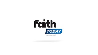 Faith Today 1292024 [upl. by Xed716]