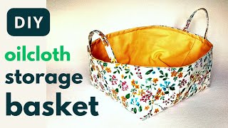 How I make a cute oilcloth storage basket  Sewing tutorial [upl. by Jardena]