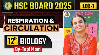 8 Respiration amp Circulation  L  1  Class12th HSC  🧠Target Batch 2024 🌟 Tapi Miss [upl. by Caplan]