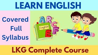 LKG English Complete Course  LKG full syllabus english  Part 2  Learn English for Kids [upl. by Nofpets428]