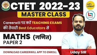 CTET 202223 Master Class for Maths Paper02 by Uday Sir  Lets LEARN [upl. by Malcom]