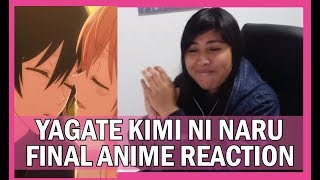 NECESITO MÁS  YAGATE KIMI NI NARU ANIME FINAL  REACTION Y REVIEW [upl. by Ecirtaeb466]