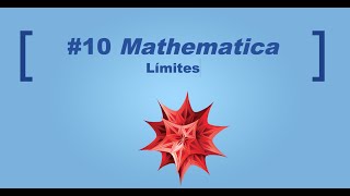 10 Curso Mathematica Límites [upl. by Airdnaed]