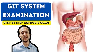 Approach to Gastrointestinal systemGIT Examination with detailed clinical methods and explanation [upl. by Ecitsuj]