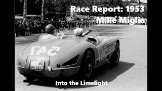 The 1953 Mille Miglia Race Report Into the Limelight [upl. by Aryamo]