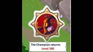 The Champion Returns LVL 180 [upl. by Hinckley]