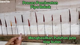 PEMBUATAN KERAJINAN PIPA ROKOK BERBAGAI JENIS [upl. by Bunker]