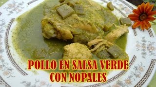 con tan solo estos ingredientes prepara POLLO 🐔 CON NOPALES EN SALSA VERDE RECETA YOUTUBE [upl. by Nnaynaffit]