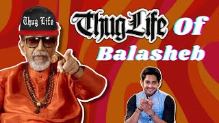 My Favorite Thug Life Moments of Balasaheb Thackeray [upl. by Nnyltak]