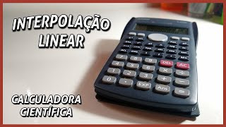 INTERPOLAÇÃO LINEAR NA CALCULADORA CIENTÍFICA [upl. by Yennek396]