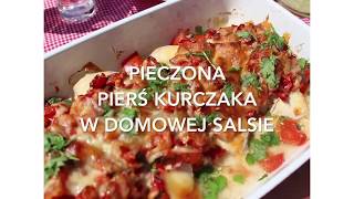 Pieczona Pierś Kurczaka w Domowej Salsie  MampM COOKING [upl. by Oirogerg]