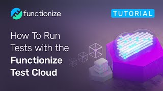 How to Run Tests with the Functionize Test Cloud [upl. by Matthews]