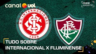 INTERNACIONAL X FLUMINENSE ONDE ASSISTIR TRANSMISSÃO AO VIVO E HORÁRIO PELO BRASILEIRÃO [upl. by Nnahs]