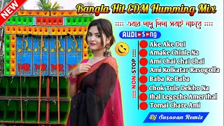 Dj Susovan Remix Bangla Edm Song💥Dj Bm Remix Hindi Edm Song  Top To Edm Dance Dhamaka Mix 2024 [upl. by Julia]