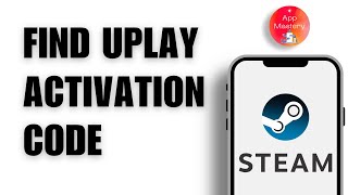 How to Find Uplay Activation Code on Steam 2024 [upl. by Monafo]