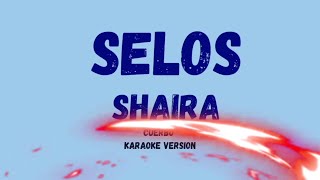 SELOS l karaoke version l MUSIC [upl. by Coady]