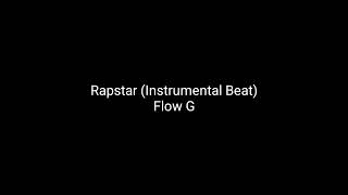 Rapstar by Flow G Instrumental Beat [upl. by Stanfill902]