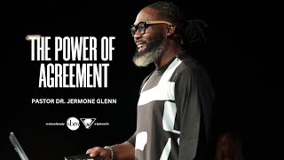 The Power of Agreement  Pastor Dr Jermone Glenn [upl. by Melodie]