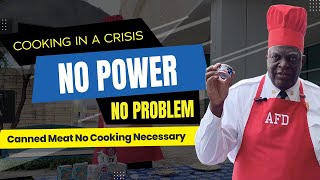 No Power No Problem Cooking in a Crisis Pt IV Canned Meat No Cooking Necessary [upl. by Darill]