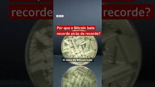 Por que o bitcoin atingiu valor recorde 💵 [upl. by Levana]