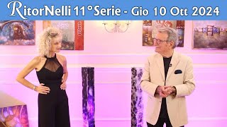 RitorNelli 11°Serie – Puntata Ufficiale andata in onda in TV il 10102024 [upl. by Lahcym]