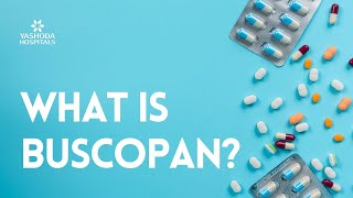 What is Buscopan [upl. by Jamnes]