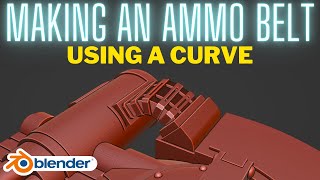 Using curves to make an ammo belt in Blender [upl. by Eanar134]