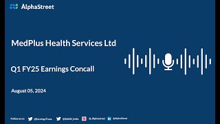 MedPlus Health Services Ltd Q1 FY202425 Earnings Conference Call [upl. by Zigrang]