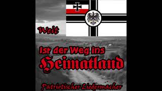 Weit ist der Weg zurück ins Heimatland Patriotischer Liedermacher [upl. by Trellas]