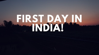 Vlog 2 FIRST DAY IN INDIA [upl. by Stegman]