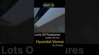 Hyundai Venue Sx Diesel Part 2 Lots Of Features Inside The Cabin  Value 4 Money Variant  shorts [upl. by Fiann]