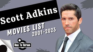 Scott Adkins  Movies List 20012023 [upl. by Dranal761]