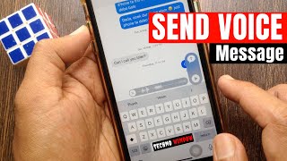 How to Send a Voice Recording From Text Message on iPhone [upl. by Terena]