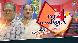 Inj 4 Class Kola  New Santali Song 2024  Mangal Hansda amp Chhita Beshra  Studio Version [upl. by Lyndes712]