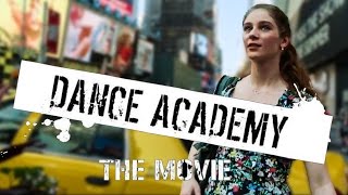 DANCE ACADEMY  THE MOVIE Official Trailer [upl. by Nnahgaem556]