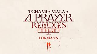 Tchami x Malaa  A Prayer Lokmann remix [upl. by Bobbe859]