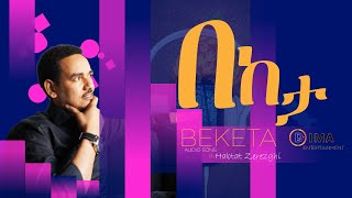 DIMA  Beketa በከታ by Habtat Zerezghi  New Eritrean Music 2021 [upl. by Sirhc]