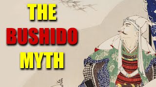 The Bushido Myth [upl. by Nelan707]