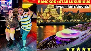 Bangkok Super Luxury 5 Star Cruise with Unlimited Food  Best Place in Thailand for Couples [upl. by Nirro327]