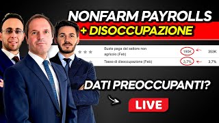 NONFARM PAYROLLS e Tasso di Disoccupazione di oggi la reazione dei mercati [upl. by Pacificas]