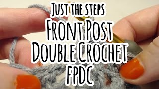 Front Post Double Crochet FPdc  Just The Steps Crochet [upl. by Pearman]