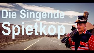 Die Singende Spietkop [upl. by Aubrie]