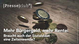 presseclub Mehr Bürgergeld mehr Rente Braucht auch der Sozialstaat eine Zeitenwende  24032024 [upl. by Naghem]