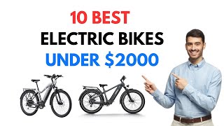 10 Best Electric Bikes Under 2000 in 2024  Electric Ride Blog [upl. by Claribel510]