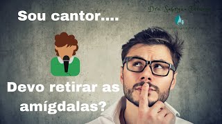 Cirurgia da retirada das Amigdalas muda a voz [upl. by Alina]