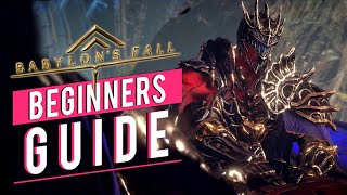 Babylons Fall  Beginners Guide  5 Top Tips For New Players [upl. by Tabatha]