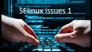 26 Linux Troubleshooting in Arabic  SElinux Issues 1 [upl. by Ocsinarf]