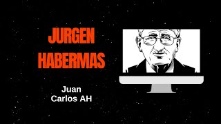 La historia de Jurgen Habermas por Juan AH [upl. by Rimola]