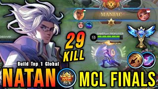 MCL FINALS 29 Kills Natan Insane ATK Speed Build Almost SAVAGE  Build Top 1 Global Natan  MLBB [upl. by Eitac]