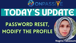 ONPASSIVETODAYS UPDATESRESET PASSWORD PASSWORD DETAILS amp MOREnagmatabassum [upl. by Alehc]